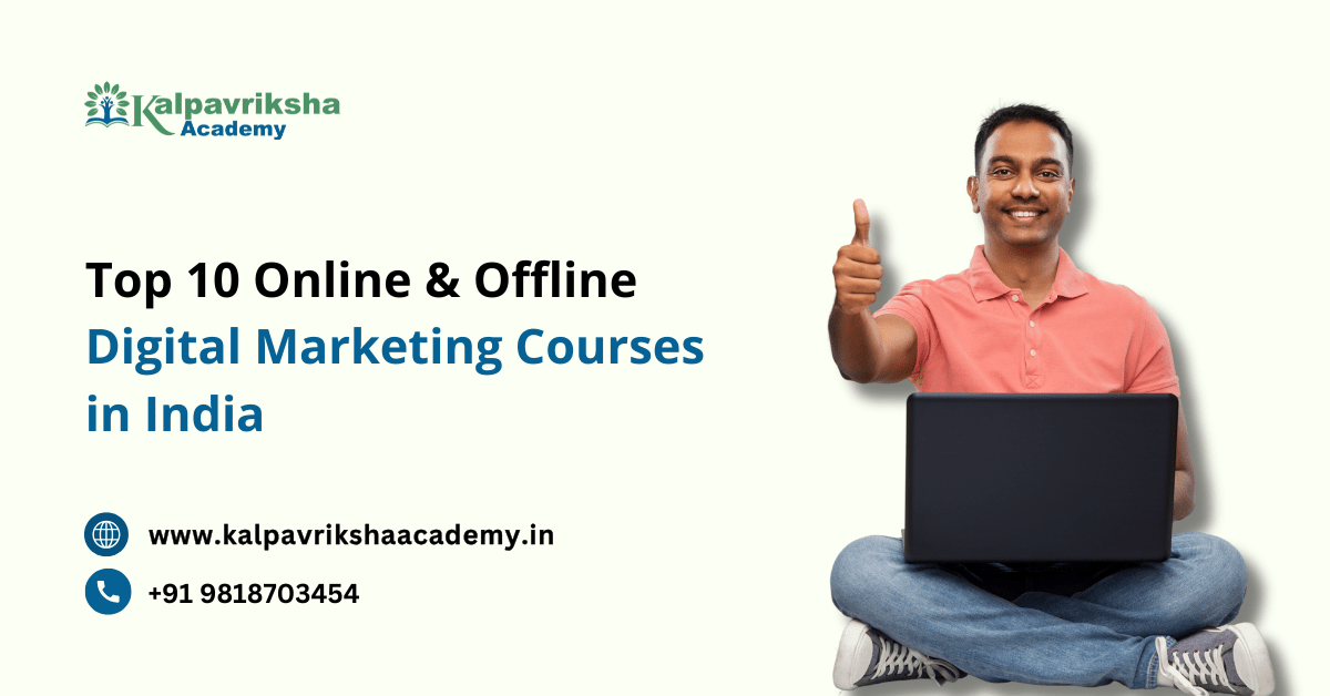 Top 10 Online & Offline Digital Marketing Courses in India