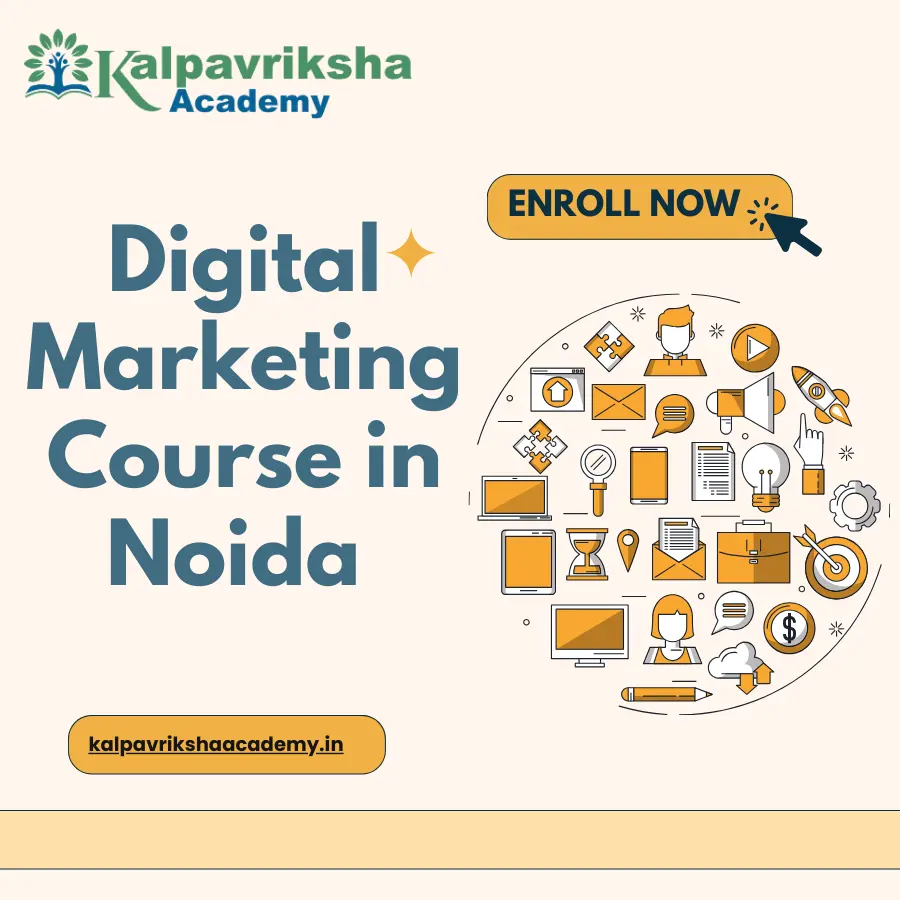 Digital Marketing Course in Noida - Kalpavriksha Academy