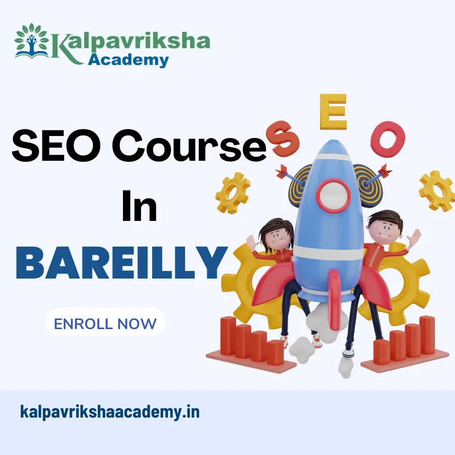 SEO Course in Bareilly - Kalpavriksha Academy