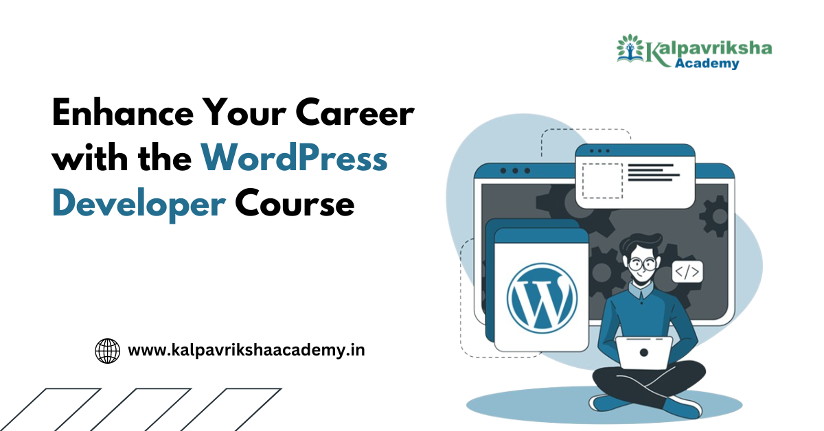 Enhance Your Career with the WordPress Developer Course