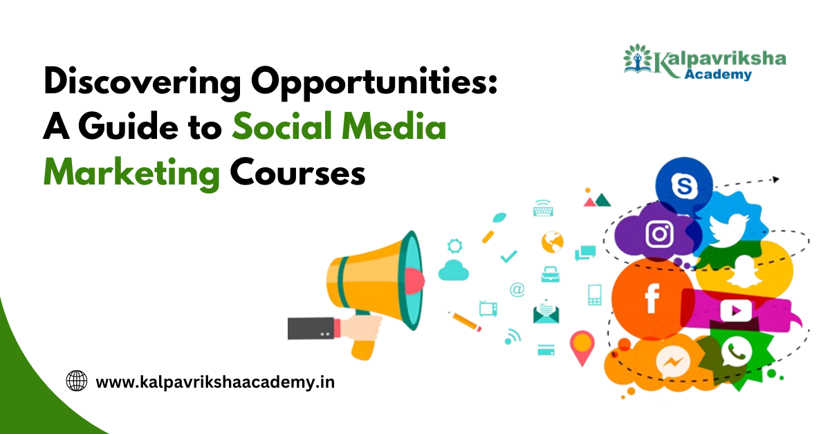 Discovering Opportunities: A Guide to Social Media Marketing Courses