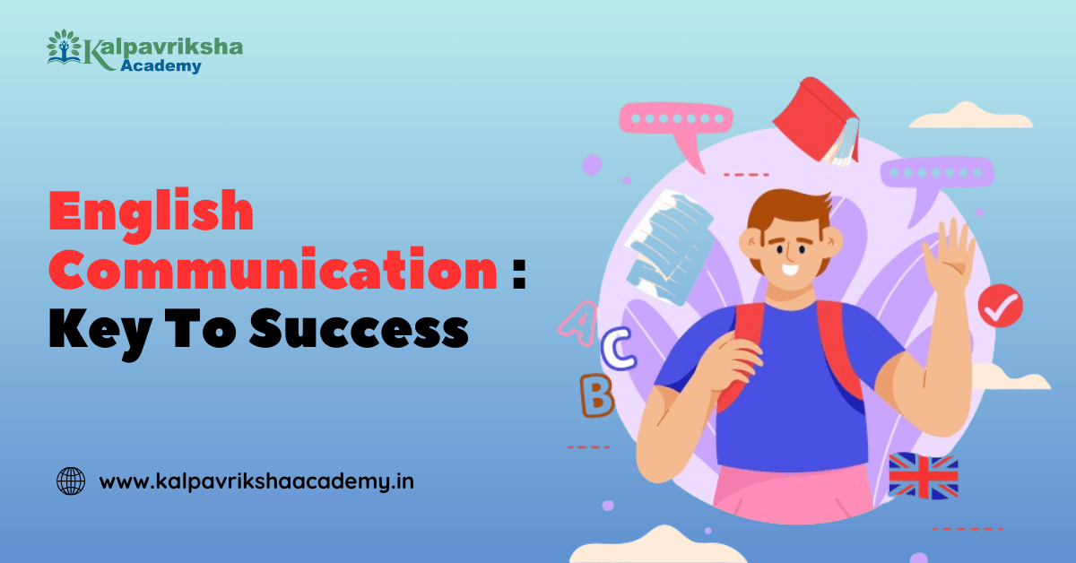 Mastering English Communication : Key To Success 