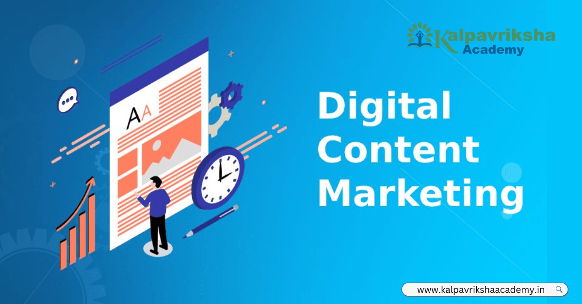 The ultimate guide to digital content marketing - Kalpavriksha Academy