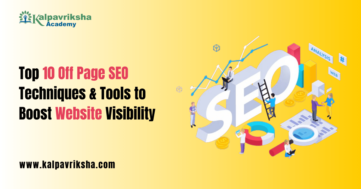 Top 10 Off Page SEO Techniques & Tools to Boost Website Visibility
