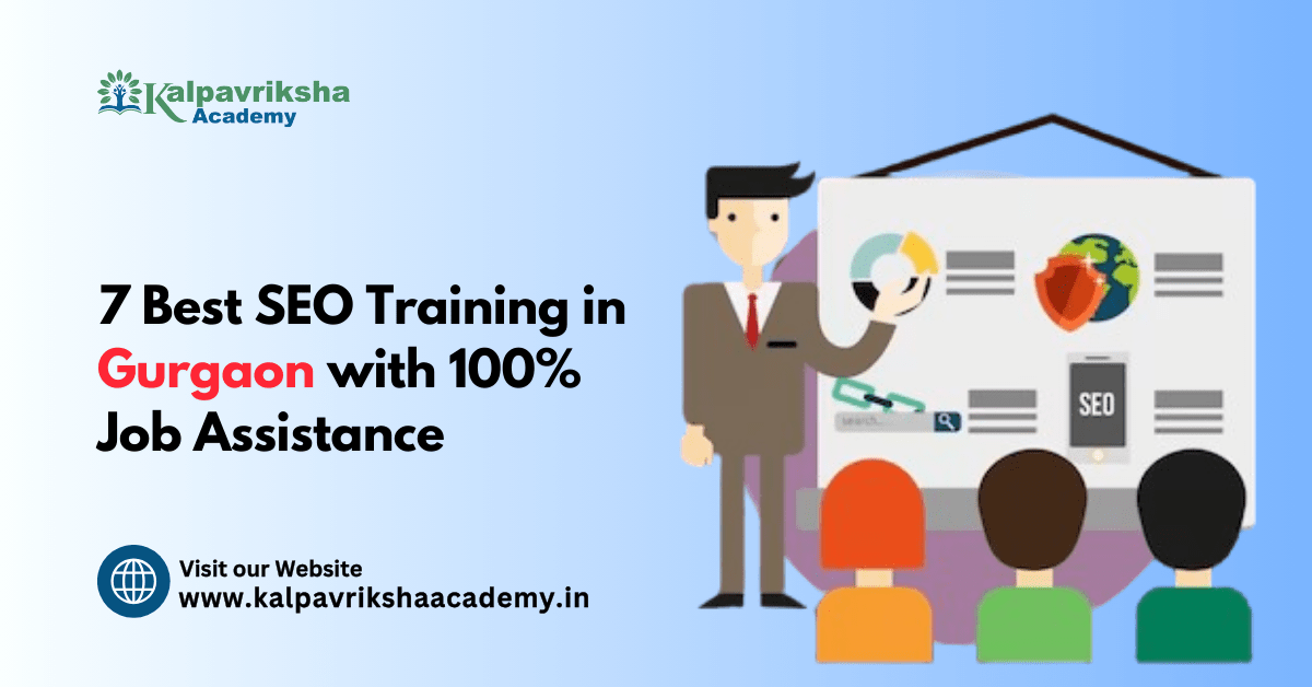 7 Best SEO Training in Gurgaon with 100% Job Assistance