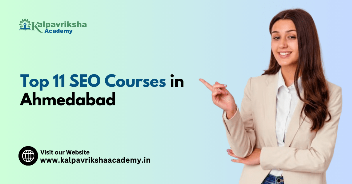 Top 11 SEO Courses in Ahmedabad - Kalpavriksha Academy