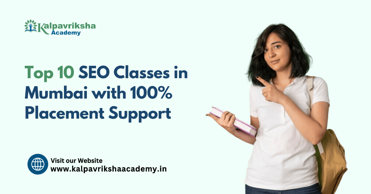 Top 10 SEO Classes in Mumbai with 100% Placement Support