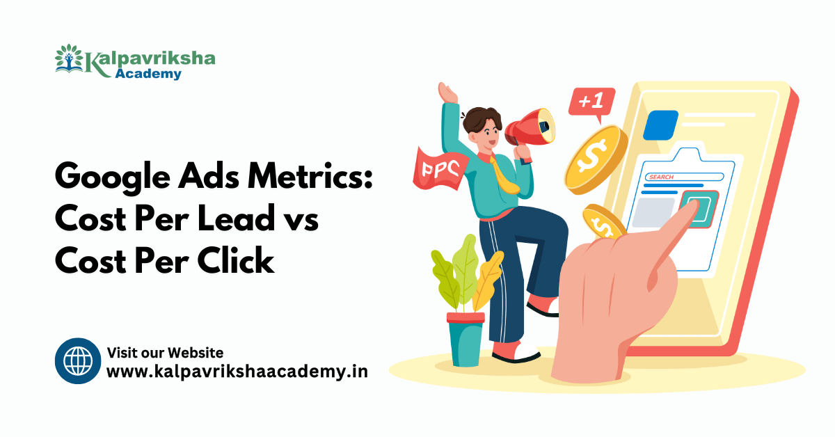 Google Ads Metrics: Cost Per Lead vs Cost Per Click